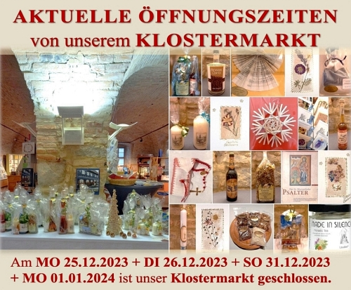 die Öffnungszeiten von unserem Klostermarkt in der Weihnachtszeit und zum Jahreswechsel