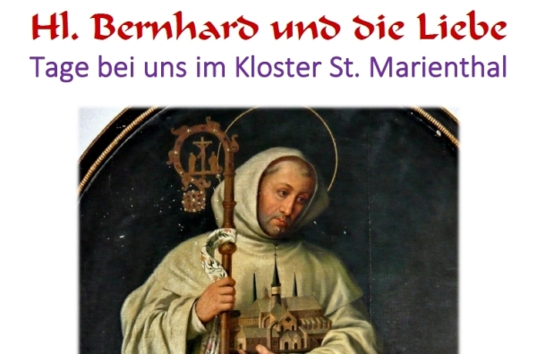 ''Heilige Bernhard und die Liebe'' Tage bei uns im Kloster St. Marienthal