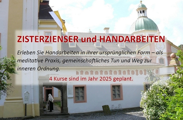 Kurs ''Zisterzienser und Handarbeiten'' - Einkehrtage mit klösterlichem Rhythmus