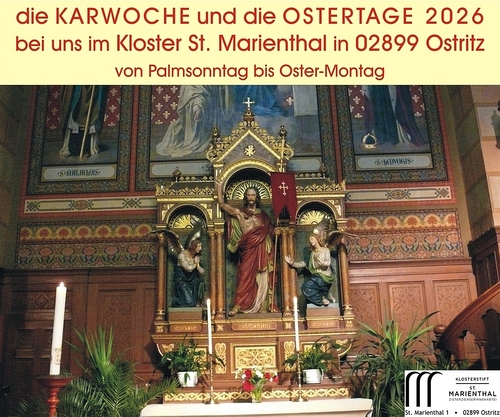 die Karwoche und die Ostertage 2026 bei uns im Kloster St. Marienthal